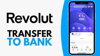 How to Transfer Money From Revolut to Bank Account (2025)