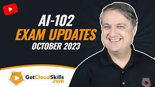 AI-102 Oct 2023 Exam Changes - A Big One!