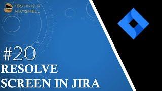 Tutorial #20 | Resolutions in Jira | Resolve Screen in Jira | Jira Admin Tutorials