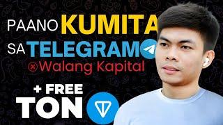 Paano Kumita sa Telegram with NO CAPITAL for Beginners + Claim FREE TON