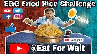 EGG Fried Rice Challenge  | Eat Fo Wait | SUPPORT US |