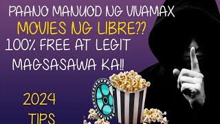 PAANO MANUOD NG KAHIT ANONG MOVIES  2024?? | MAGSASAWA KA NALANG #vivamax #paano