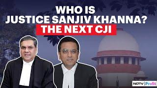 Who Is Justice Sanjiv Khanna, India's Next Chief Justice