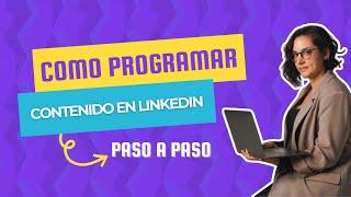 Aprende a programar publicaciones en LinkedIn en ¡5 MINUTOS!