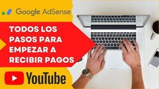 Pasos para recibir pagos de Google AdSense y Youtube. Verificar identidad, forma de pago y dirección