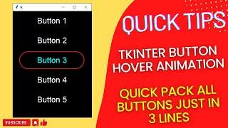 Quick Tips - Tkinter Button Hover Animation (All Buttons Hover Animation in a Single Function)