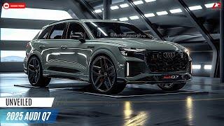The New 2025 Audi Q7 Unveiled - The best choice of three-row luxury SUV?