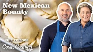 New Mexican Bounty: Tomato Salad + Bean-and-Cheese Turnovers | Cook's Country Full Episode (S16 E11)