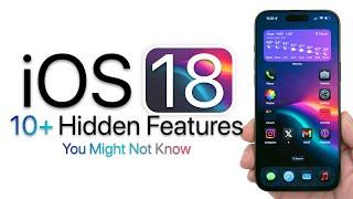 iOS 18 - iOS  18.2 - 10+ Top Hidden Features