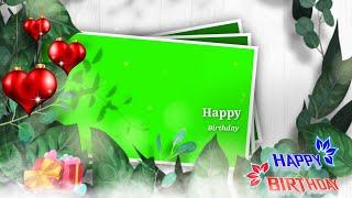 Birthday green screen effects | Birthday green screen template new | Green video