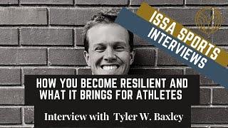 How to become a resilient athlete - with Tyler W. Baxley | ISSA Fencing Interview