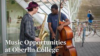 Oberlin College Music: Opportunities at Oberlin