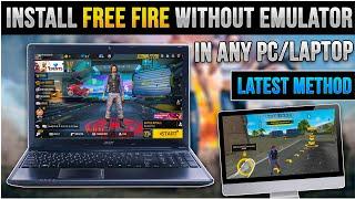 Install And Play Free Fire on PC Without Emulator - Unique Method 2024 | Download & Install Guide