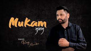 MUKAM - RAJ MANKI | (FHD VIDEO SONG)| LATEST PUNJABI SONG