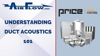 Air Flow, Inc. Training Class - Understanding Duct Acoustics 101