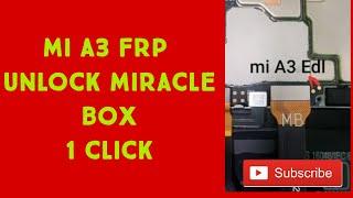 Redmi  a3 frp Miracle Box 1 click