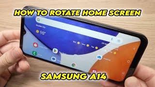 Samsung Galaxy A14: Hot to Horizontal Rotate Home Screen