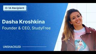 Dasha Kroshkina - O1A - Founder & CEO, StudyFree | Extraordinary Visa Library