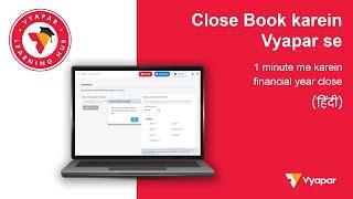 Close Book II Financial Year 2023-2024 II Desktop II Vyapar billing Software I Hindi