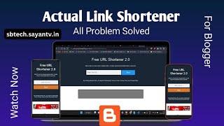 Create Actual URL Shortener / Link Shortener Tool Website On Blogger By S B Tech