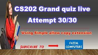 CS202 grand quiz live attempt 30/30