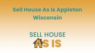 Sell House As Is Appleton Wisconsin | (844) 203-8995