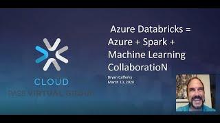 Azure Databricks = Azure + Spark + Machine Learning