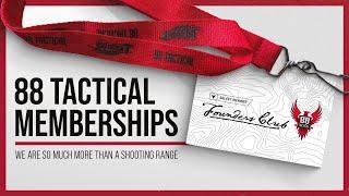 88 Tactical Memberships