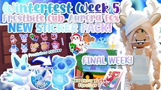 WINTERFEST WEEK 5: FROSTBITE CUB & AURORA FOX! NEW STICKER PACK! ️