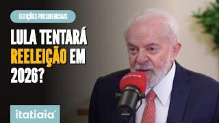 LULA RESPONDE SE PRETENDE CONCORRER ÀS ELEIÇÕES PRESIDENCIAIS DE 2026