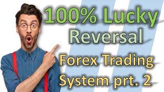 100% Lucky Reversal Forex Trading Indicator With Filter - Never Lose Strategy