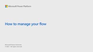 How to manage your flows: Save, test, turn off, share, and troubleshoot