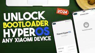 Unlock HyperOS Bootloader in 2024: Step-by-Step Tutorial