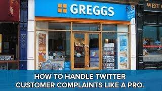 How to Handle Customer Complaints on Twitter Like A Pro (Greggs the Baker Case Study)