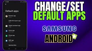 How to Check and Set Default Apps on Android or Samsung Phone