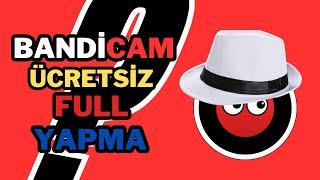 (2024) Bandicam ücretsiz bir şekilde logo ve 10 dk sınırını kaldırma.