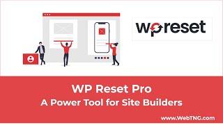 WP Reset Pro – A Power Tool for Site Builders