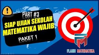 Siap Ujian Sekolah Matematika Wajib - Part 3