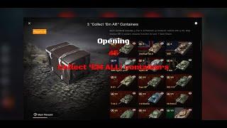 Opening 45 COLLECT 'EM ALL! containers |WotBlitz|