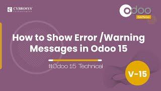 How to Show Error or Warning Messages in Odoo 15 | Odoo 15 Development Tutorials