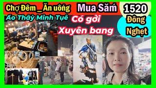 Đông nghẹt Chợ đêm, gởi tận nhà đồ ăn vặt mua sắm, áo thầy Minh Tuệ, #1520