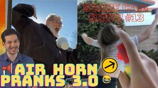 Air Horn Pranks 3.0 || SCARE CAM SHOW #13