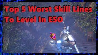 TOP 5 Worst Skill Lines To Level In ESO