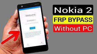 Nokia 2 FRP Bypass Google Account/FRP Unlock Without PC