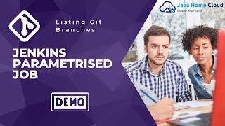 How to list git branches in Jenkins parameters | Jenkins Parameterised Job | Git Parameters Demo