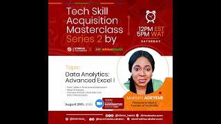 Data Analytics: Advanced Excel Part 1 by Mariam Adeyemi, Founder of Techavilly