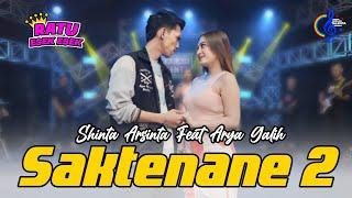 Shinta Arsinta feat Arya Galih - Saktenane 2 (Official Music Video)