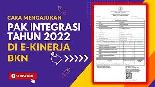 CARA MENGAJUKAN PAK INTEGRASI 2022 DI E-KINERJA BKN