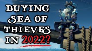 Is It WORTH IT To Buy SEA OF THIEVES In 2022?