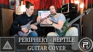 Periphery - Reptile (Dual Guitar Cover w/Tabs!)